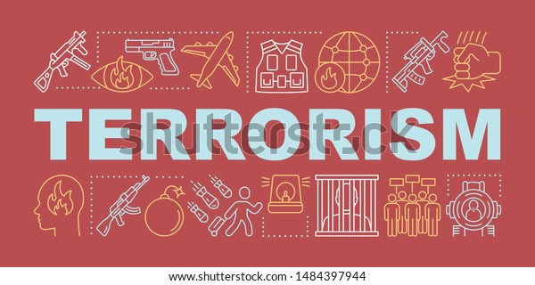 Terrorism word concepts banner. Extremism and warfare. Presentation, website. Violent crimes against society. Terrorist attack. Isolated typography idea with linear icons. Vector outline illustration