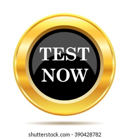 Test now icon. Internet button on white background. EPS10 vector.