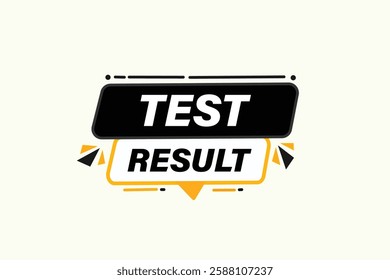 test result, buttons for websites, application Design, Element, learn, stay, template, top scorer, design, level, sign, speech, bubble  banner, modern, symbol, click. 
