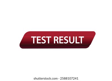 test result, buttons for websites, application Design, Element, learn, stay, template, top scorer, design, level, sign, speech, bubble  banner, modern, symbol, click. 
