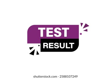 test result, buttons for websites, application Design, Element, learn, stay, template, top scorer, design, level, sign, speech, bubble  banner, modern, symbol, click. 
