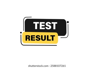 test result, buttons for websites, application Design, Element, learn, stay, template, top scorer, design, level, sign, speech, bubble  banner, modern, symbol, click. 
