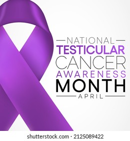 Testicular cancer awareness month is observed every year in April, is a disease that occurs when cancerous (malignant) cells develop in the tissues of a testicle. Vector illustration