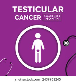 Testicular Cancer Awareness Month. Stestoscope, Heart and male icon. Great for cards, banners, posters, social media and more. Purple Background. 