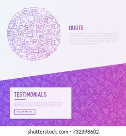 Testimonials and quote concept with thin line icons of review, feedback, survey, comment. Vector illustration for banner, web page, print media with place for text.