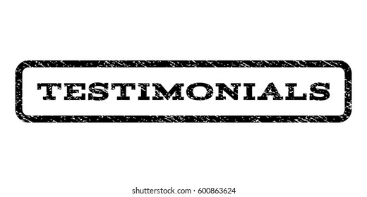 Testimonials watermark stamp. Text caption inside rounded rectangle with grunge design style. Rubber seal stamp with unclean texture. Vector black ink imprint on a white background.