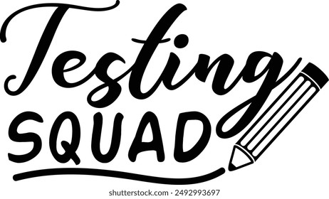 Testing Squad Teacher Life Typography Design