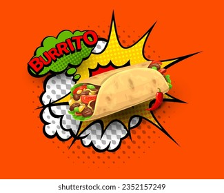 Tex Mex Mexican burrito on retro halftone bubbles and explosion, Mexico food vector background. Mexican cuisine fast food or restaurant menu poster with burrito wrap on halftone cloud with boom bubble