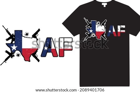 TEXAS AF With usa flag gun and rifle. t-shirt design