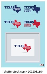 Texas born and raised with map, vector eps 10.