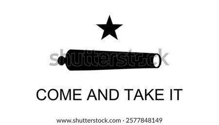 Texas Flag Come And Take It Flag Vector Illustration Premium Quality