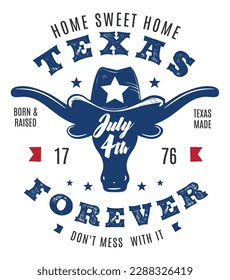 Texas forever, 4th of July celebration sign, symbol, t-shirt design with longhorn and hat. Vector illustration.