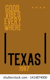 texas good vibes everywhere,t-shirt design fashion vector illustration