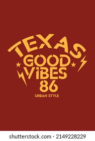 texas good vibes,t-shirt design fashion vector