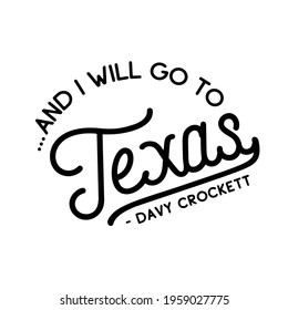 Texas Handwritten Letters. Texas Typography Quotes. Texas Motivational Quote. Template for card, poster, banner, print for t-shirt. Vector and Illustration.