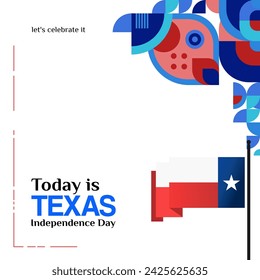 Texas Independence Day banner in colorful modern geometric style. Square greeting card cover Happy national independence day with typography. Vector illustration for national holiday celebration party