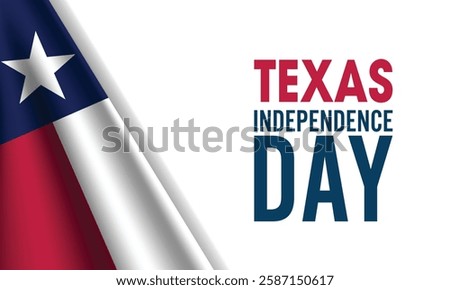 Texas Independence day  banner with flag of Texas. State of USA. Template for poster design