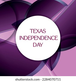 Texas Independence Day . Design suitable for greeting card poster and banner