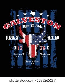 Texas longhorn, 4th of july sign, symbol, t-shirt design with us flag and slogan of Galveston has it all. Vector illustration.