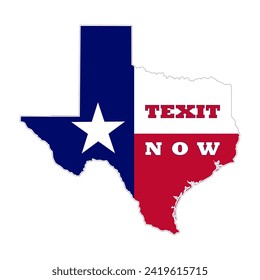 Texas map. Texit now slogan. Texxas Exit Concept. Republic of Texas Idea.