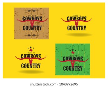 Texas Map with word You're in Cowboys Country typography Collection,Vector EPS 10.