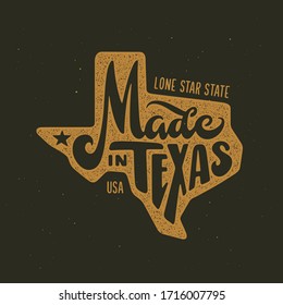 Texas related t-shirt design. Hand drawn lettering on dark background with vintage stamp effect. Made in Texas text. Vector illustration.