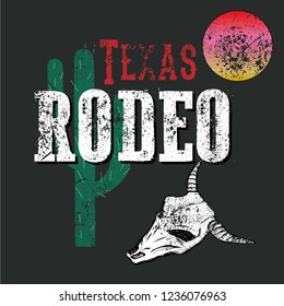 Texas Rodeo Slogan. Typography Graphic Print, Fashion Drawing For T-shirts .Vintage Vector T-shirt Graphics For Print And Apparel Design. Logo, Poster. Cactus, Skull And Sun Illustration.
