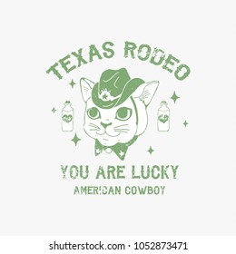 Texas rodeo, You are lucky, american cowboy slogan. Cat in the hat. Rock and roll patch. Typography graphic print, fashion drawing for t-shirts .Vector stickers,print, patches vintage