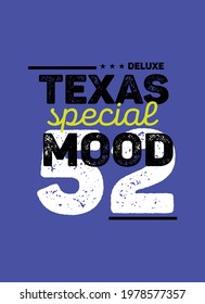 texas special mood,t-shirt design fashion vector