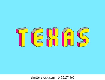 Texas Text With 3d Isometric Effect.