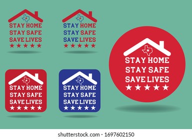 Texas USA saying Stay Home Stay Safe Save Lives logo design concept, Vector EPS