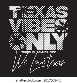 Texas vibes only we love Texas palm tree typography