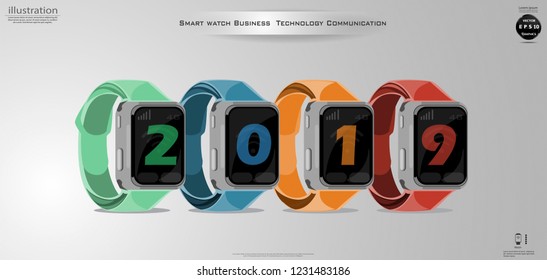 Text 2019 Smart watch Business  Technology Communication modern design Idea and Concept Vector illustration Infographic template with icon.