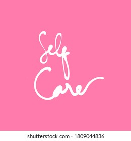 Text about self care. taking care of yourself. Design print for t shirt, card, banner. Vector illustration. Healthcare Skincare. Take time for your self.
