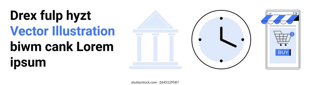 Text, abstract financial institution, analog clock, online shopping cart icon with a BUY button. Ideal for finance, time management, e-commerce, banking, technology, business, marketing themes
