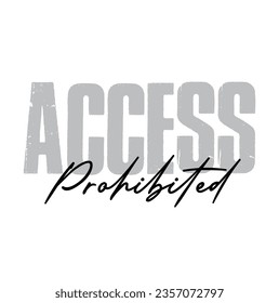 text Access Prohibited, vector illustration