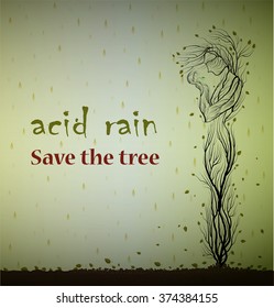 Text ``acid rain save the tree`` and dying tree looks like man and holding the last green leaf, save plant concept, eco art, vector