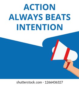 text Action Always Beats Intention. Vector illustration