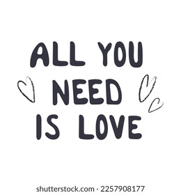 Text "All you need is love"  isolated on white background