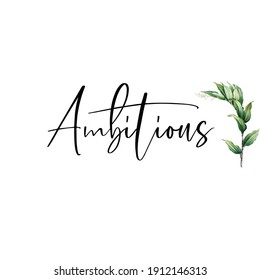 text  ''Ambitious'' lettering designs vector illustration black and white for print and web projects. Banners, stickers, packaging. background. Modern calligraphy and hand lettering.