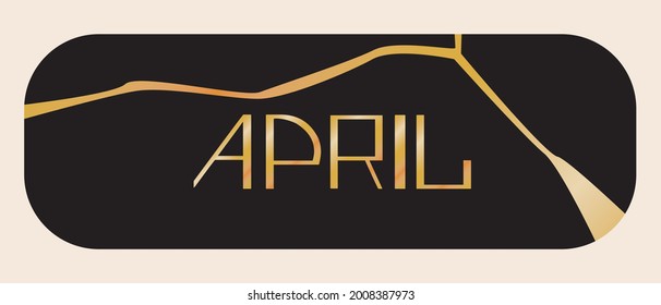 Text april, kintsugi illustration. Flat vector stock illustration. The month of spring is April. Lettering card. Symbolic text for planner, calendar. April sticker for design. Vector graphics