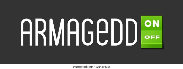 Text armageddon and green button turn on vector illustration