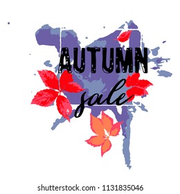 Text Autumn Sale, discount banners.Red leaves with grunge elements, ink drops, abstract background. Vector illustration.