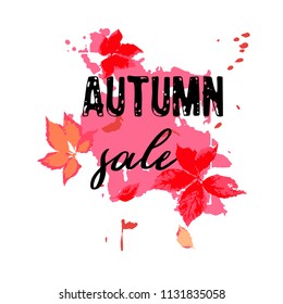 Text Autumn Sale, discount banners.Red leaves with grunge elements, ink drops, abstract background. Vector illustration.