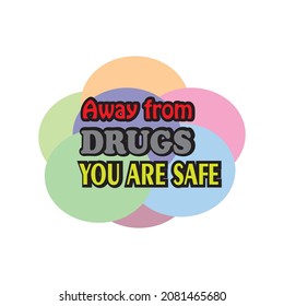  text away from drugs  design vector