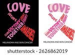 text base ribbon design for melanoma awarness to supprt your love one. 
