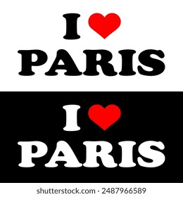 Text Schwarz Rot Weiß Ich liebe das Herz ♥ Paris Europe Sign Banner Vektorgrafik EPS PNG Clip Art No Transparent Background