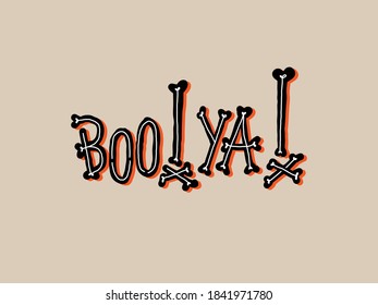 Text boo! Ya! for Halloween day poster advertising. Hand written lettering isolated on white background.Vector template for poster, social network, banner, cards.