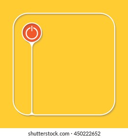 Text box for fill your text and power button