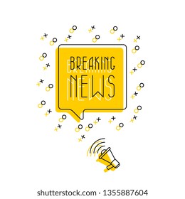 text 'breaking news' in speech bubble and loudspeaker on yellow background. flat thin line vector illustration. modern banner and poster business, marketing, advertising concept template. eps 10